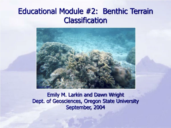 Educational Module #2:  Benthic Terrain Classification