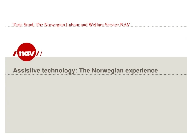 Assistive technology: The Norwegian experience