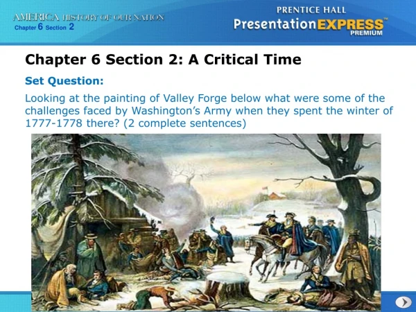 Chapter 6 Section 2: A Critical Time Set Question: