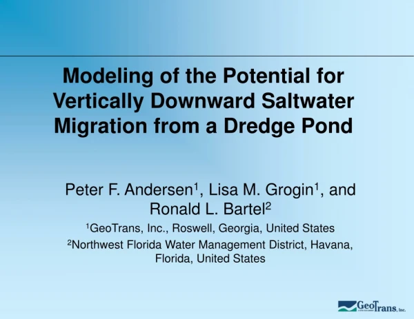 Modeling of the Potential for Vertically Downward Saltwater Migration from a Dredge Pond