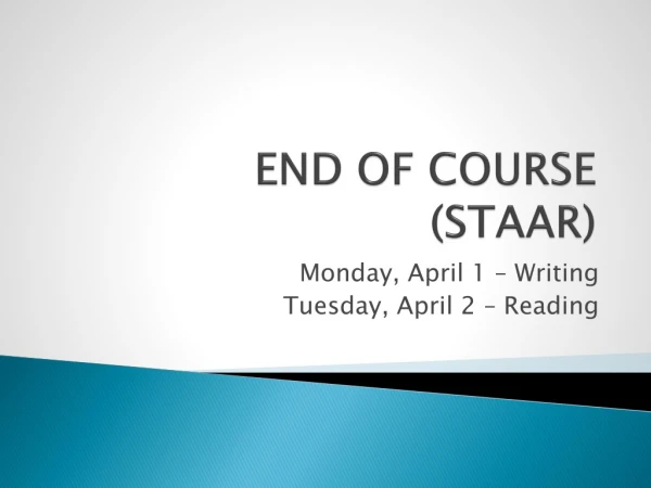 END OF COURSE (STAAR)