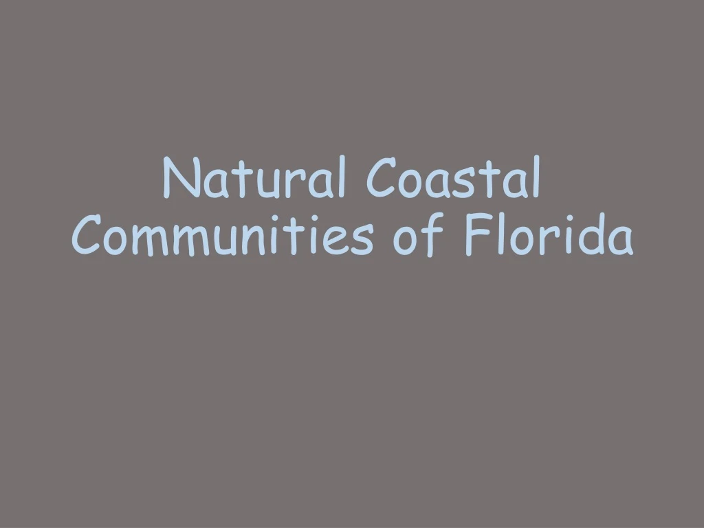 natural coastal communities of florida