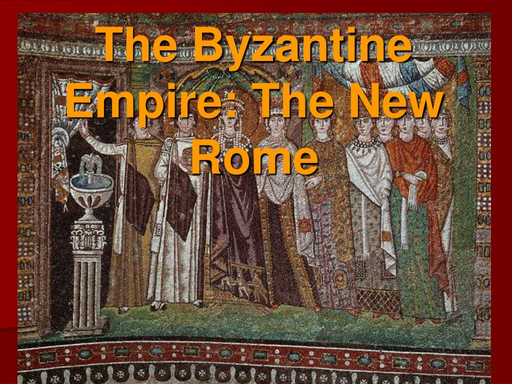 the byzantine empire the new rome