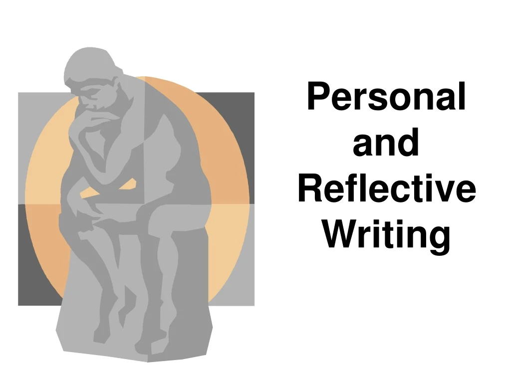 personal and reflective writing