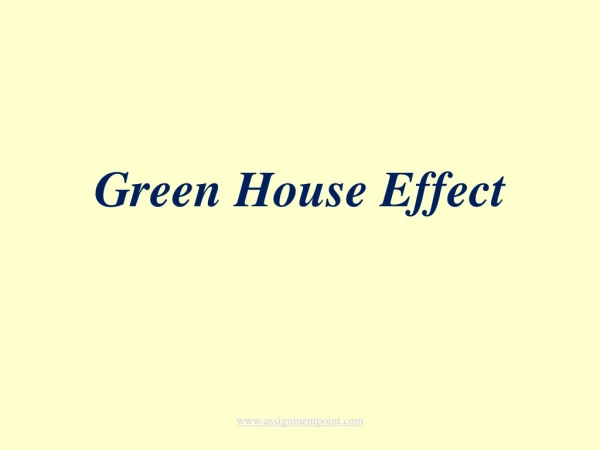 Green House Effect