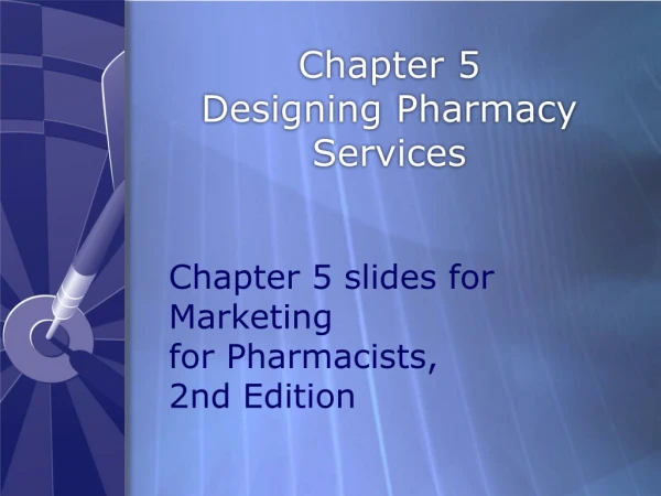 Chapter 5 Designing Pharmacy Services