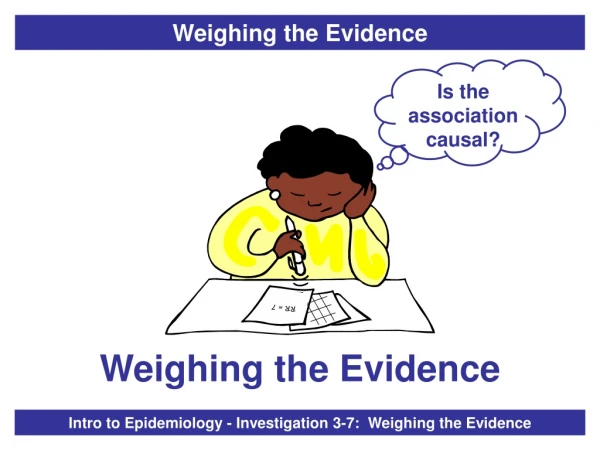 Weighing the Evidence