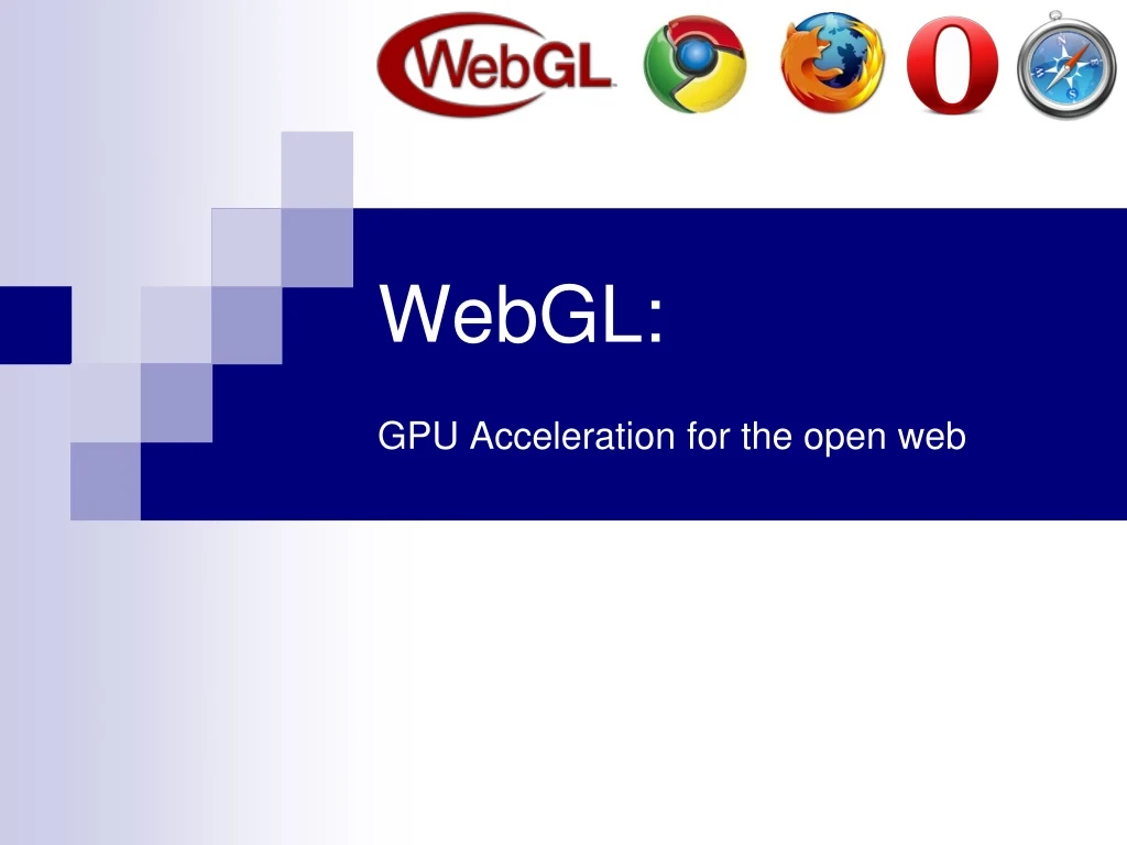 webgl gpu acceleration for the open web