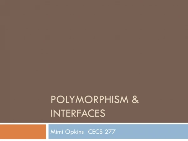 Polymorphism &amp; Interfaces