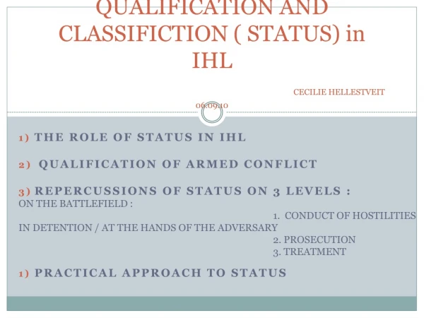 QUALIFICATION AND CLASSIFICTION ( STATUS) in IHL CECILIE HELLESTVEIT  06.09.10