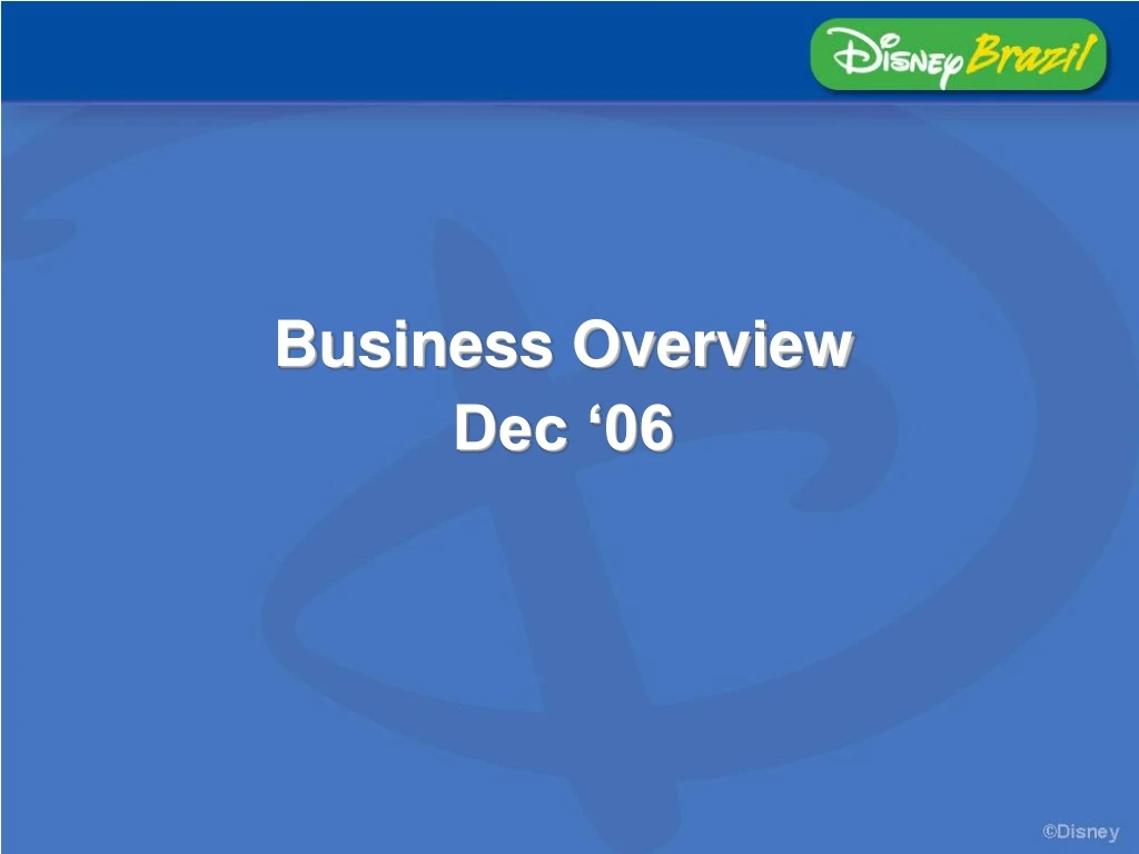 business overview dec 06