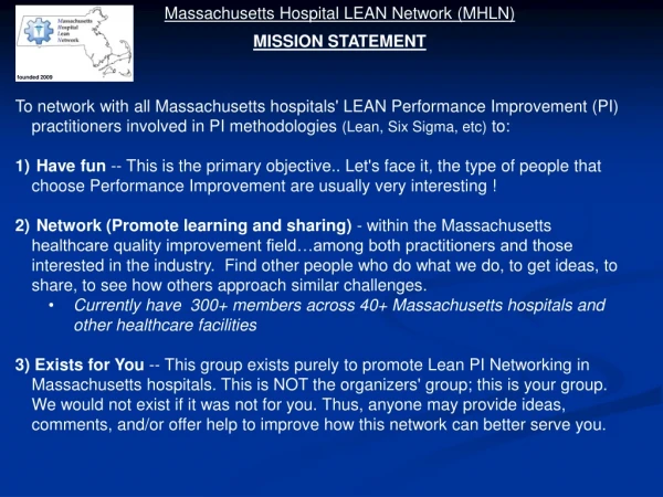 Massachusetts Hospital LEAN Network (MHLN)  MISSION STATEMENT