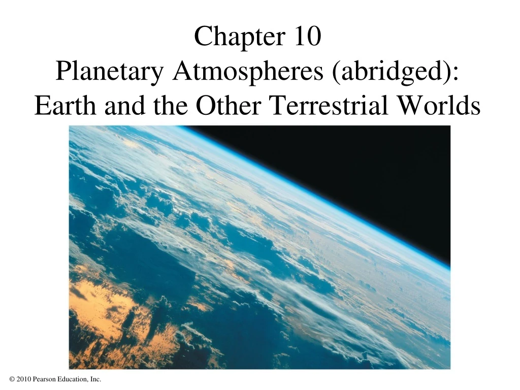 chapter 10 planetary atmospheres abridged earth and the other terrestrial worlds