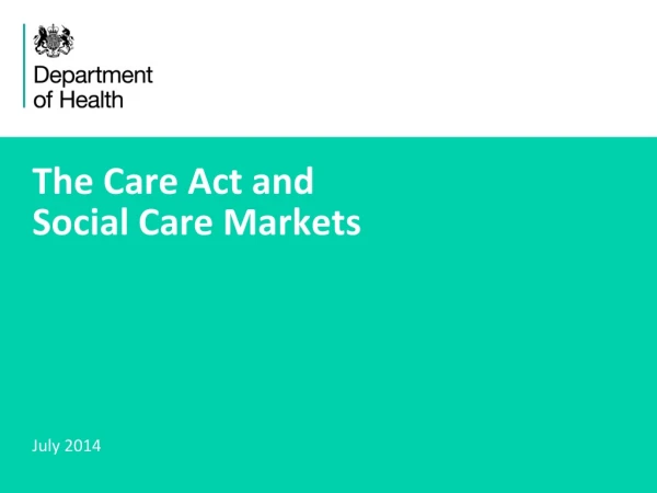 The Care Act and  Social Care Markets