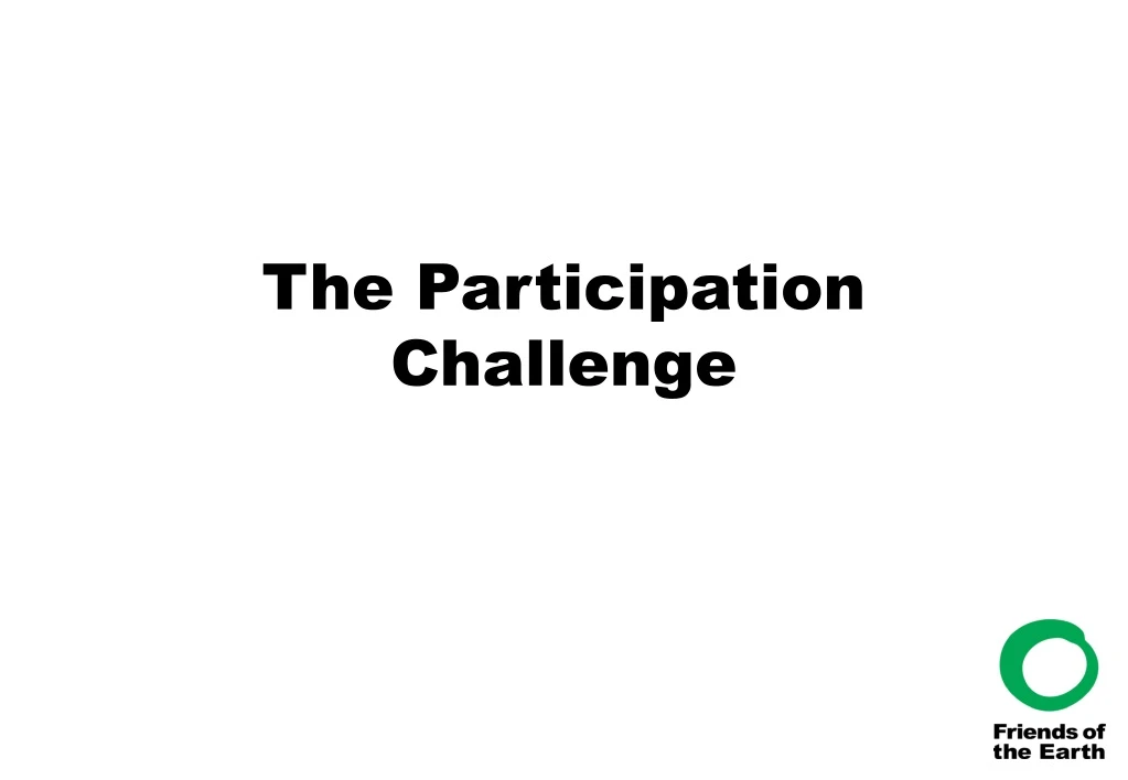 the participation challenge