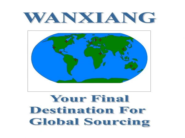 Your Final Destination For  Global Sourcing