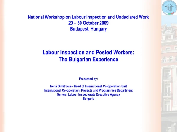 National Workshop on Labour Inspection and Undeclared Work 29 – 30 October 2009 Budapest, Hungary