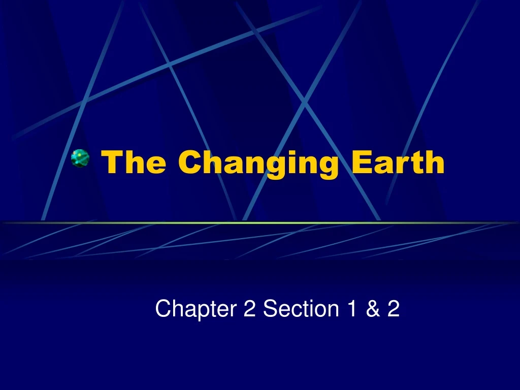 the changing earth