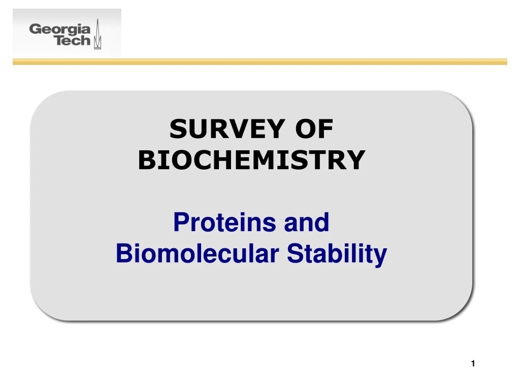 survey of biochemistry proteins and biomolecular stability