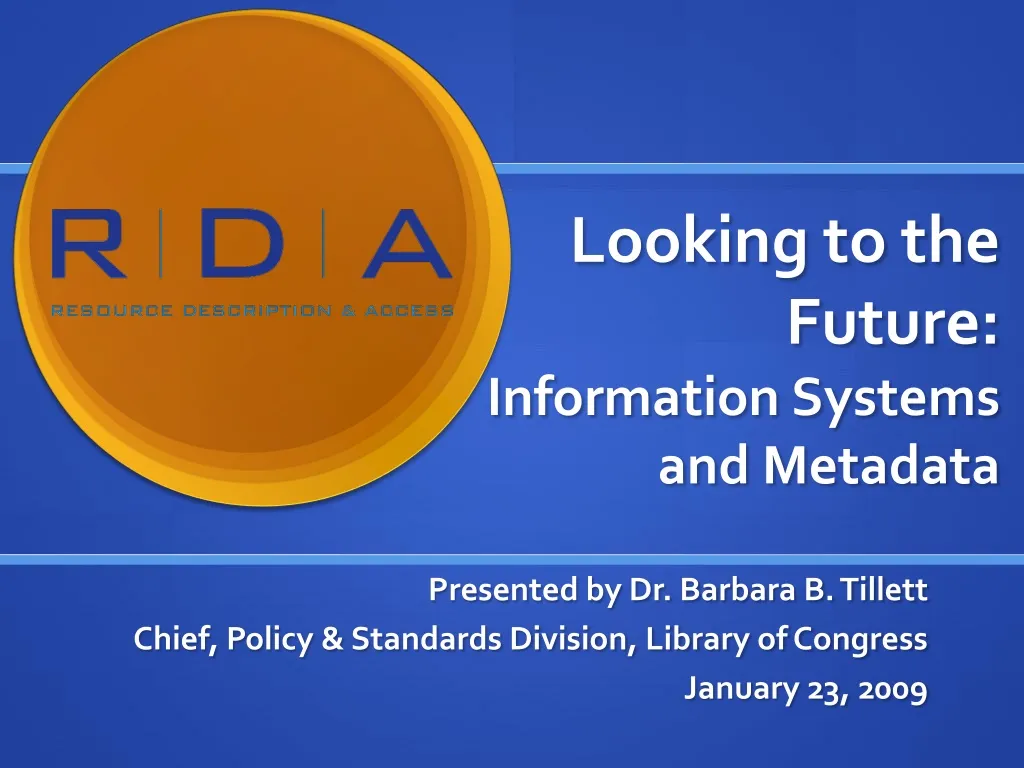 looking to the future information systems and metadata