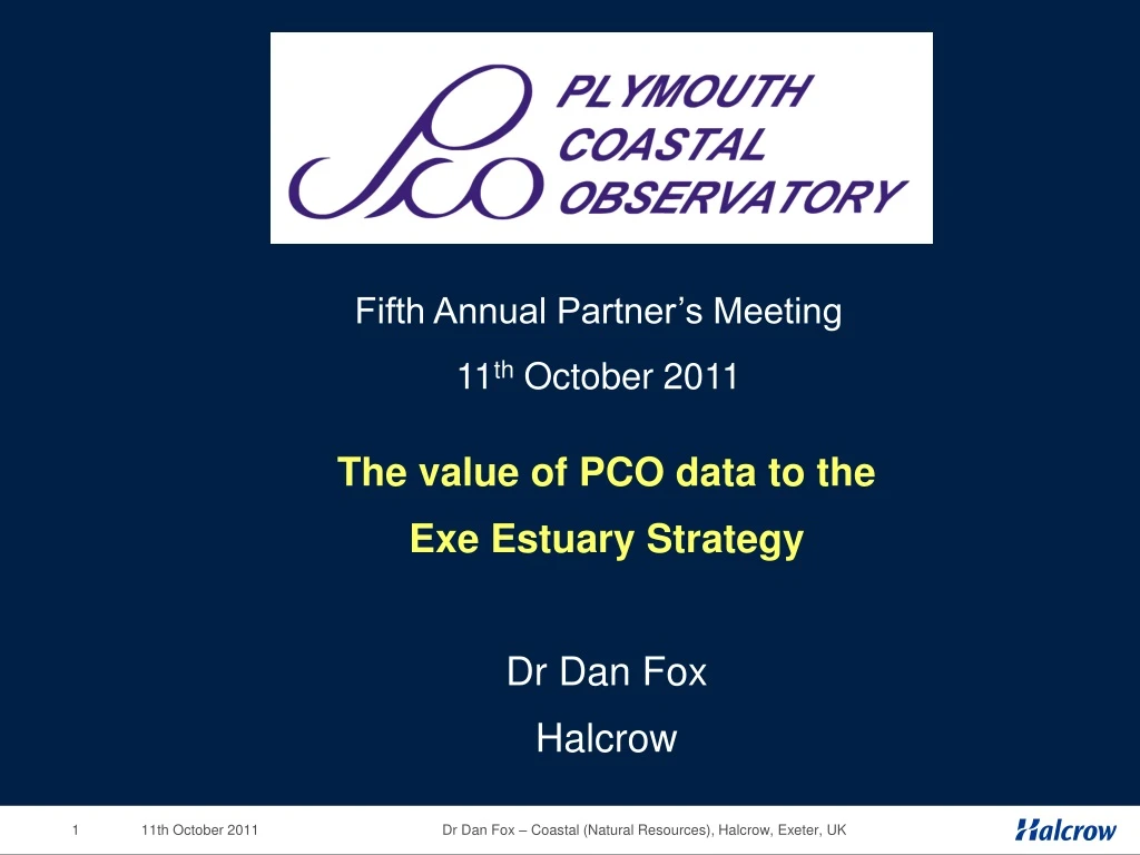 the value of pco data to the exe estuary strategy dr dan fox halcrow