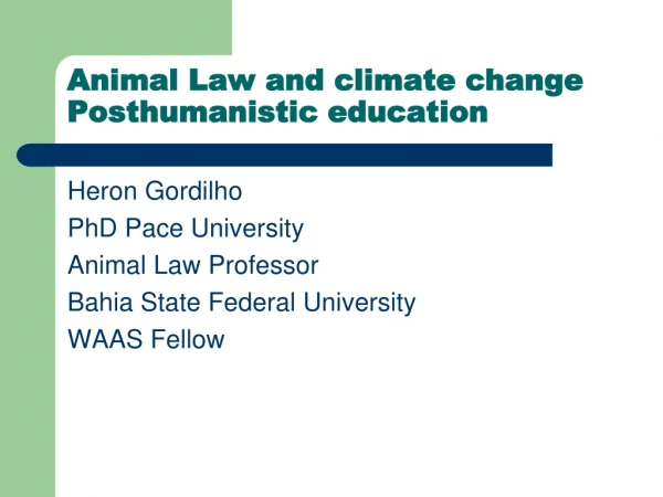 Animal Law and climate change Posthumanistic education