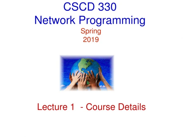 CSCD 330  Network Programming  Spring  2019