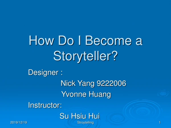 How Do I Become a Storyteller?