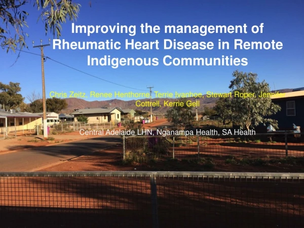 Improving the management of Rheumatic Heart Disease in Remote Indigenous Communities