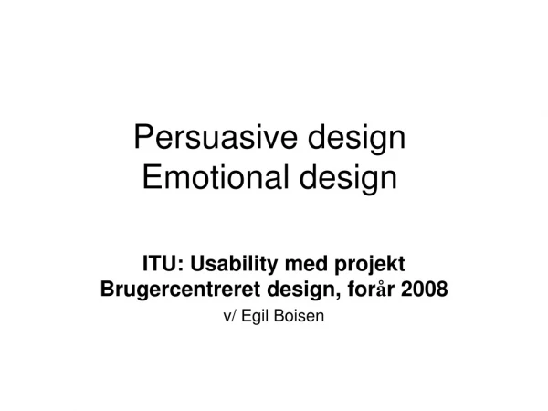 Persuasive design  Emotional design