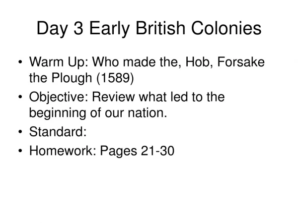Day 3 Early British Colonies