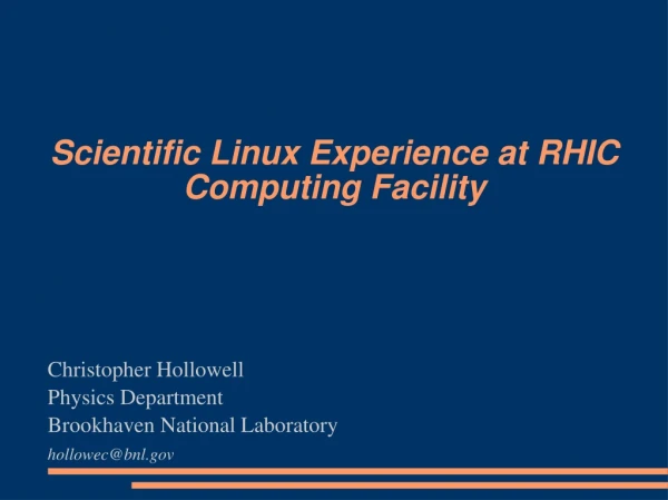 Scientific Linux Experience at RHIC Computing Facility