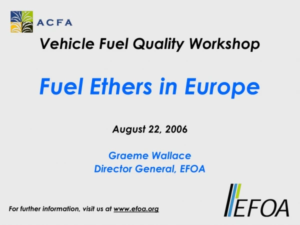 Vehicle Fuel Quality Workshop Fuel Ethers in Europe