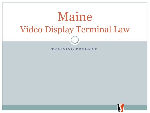 Maine Video Display Terminal Law