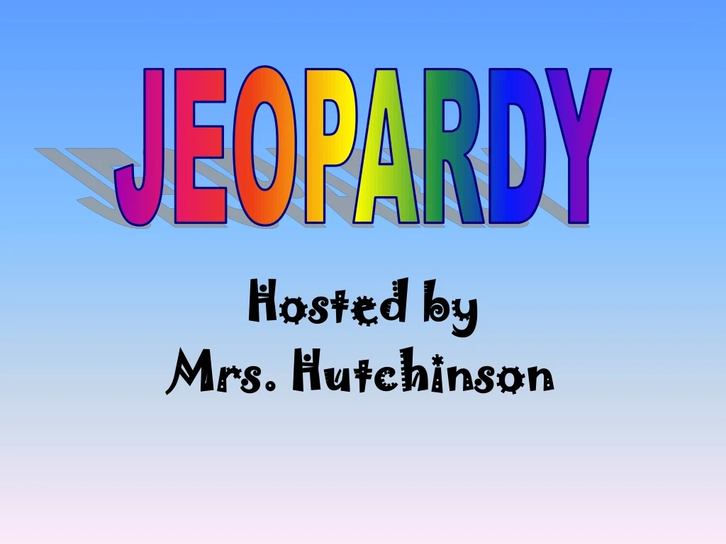 hosted by mrs hutchinson