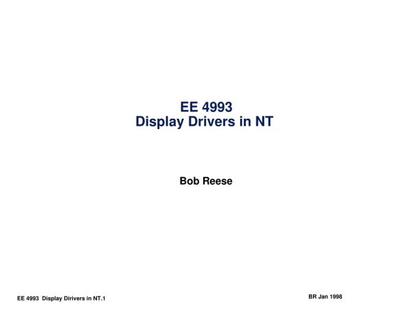 EE 4993 Display Drivers in NT