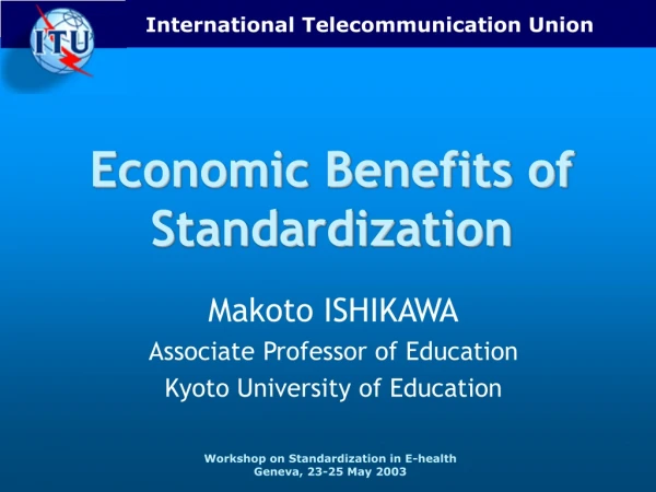 Economic Benefits of Standardization