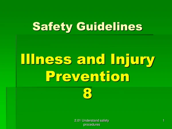 Safety Guidelines Illness and Injury  Prevention 8