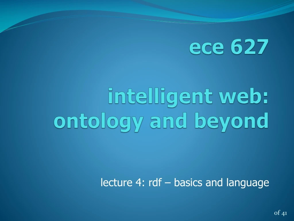 e ce 627 intelligent web ontology and beyond