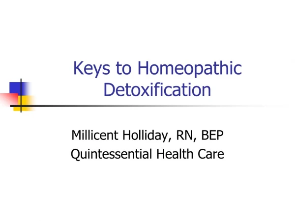 Keys to Homeopathic Detoxification