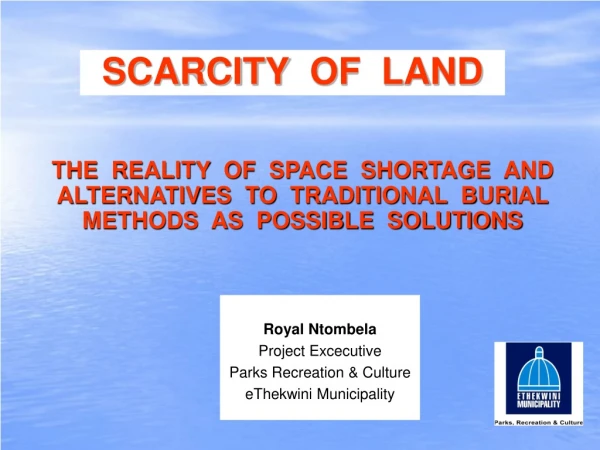 SCARCITY OF  LAND