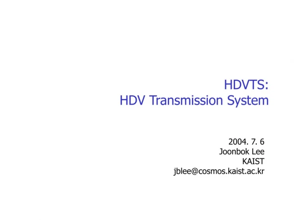 HDVTS:  HDV Transmission System