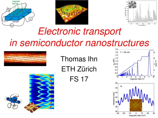 Electronic transport  in semiconductor nanostructures