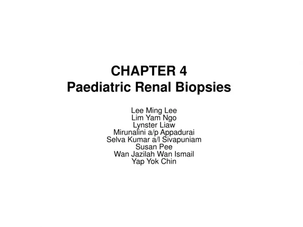 CHAPTER 4 Paediatric Renal Biopsies