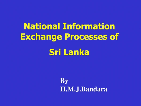 National Information Exchange Processes of  Sri Lanka