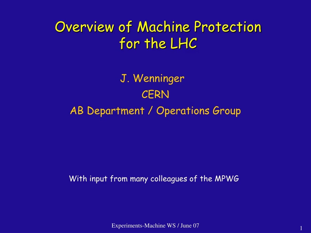 overview of machine protection for the lhc