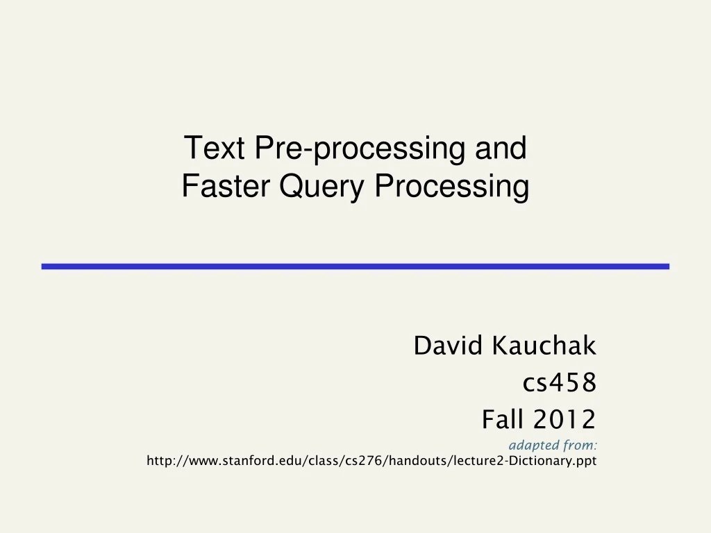 text pre processing and faster query processing