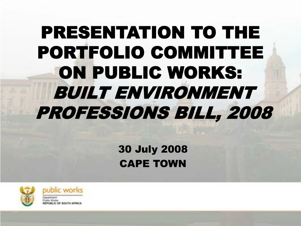 presentation to the portfolio committee on public works built environment professions bill 2008