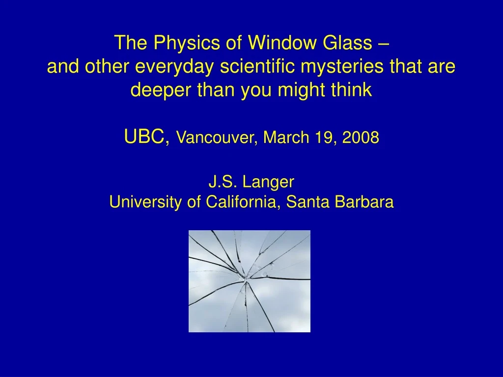 the physics of window glass and other everyday