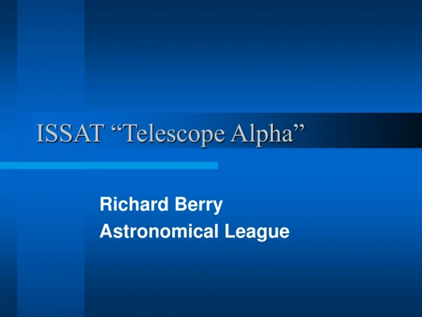 ISSAT “Telescope Alpha”